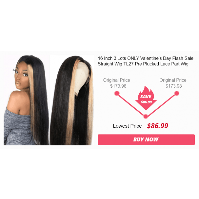 16 Inch 3 Lots ONLY Valentine’s Day Flash Sale Straight Wig TL27 Pre Plucked Lace Part Wig