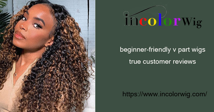 Incolorwig affordable beginner-friendly v part wigs true customer reviews